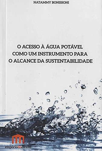 Stock image for livro o acesso agua potavel como um instrumento para o alcance da sustentabilidade natammy for sale by LibreriaElcosteo