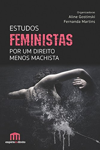 Stock image for livro estudos feministas por um direito menos machista aline gostinski 2016 for sale by LibreriaElcosteo