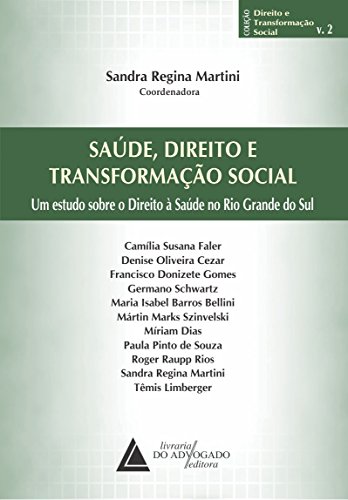 9788569538110: Saude, Direito e Transformacao Social: Um Estudo Sobre o Direito a Saude no Rio Grande do Sul