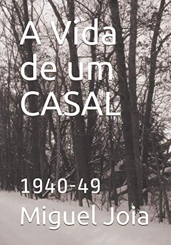 9788569943365: A Vida de um CASAL: 1940-49 (Volume)