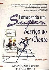 9788570019691: Fornecendo Um Super Servico Ao Cliente (Em Portuguese do Brasil)