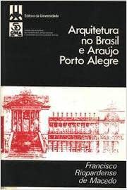 9788570251022: Arquitetura no Brasil e Araújo Porto Alegre (Portuguese Edition)