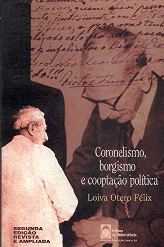 Stock image for Coronelismo, borgismo e cooptacao politica (Portuguese Edition) for sale by Zubal-Books, Since 1961