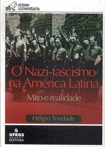 Imagen de archivo de O nazi-facismo na Amrica Latina : mito e realidade. -- ( Sntese universitria ) a la venta por Ventara SA