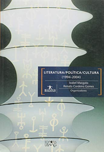 Imagen de archivo de livro literatura politica cultura 1994 2004 seminovo a la venta por LibreriaElcosteo