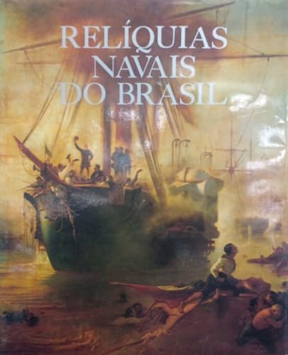 9788570470362: Reliquias Navais do Brasil