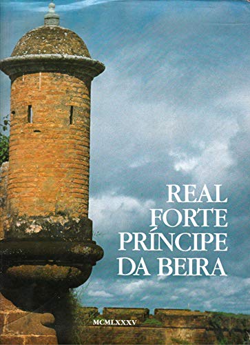 9788570480163: Real Forte Principe da Beira