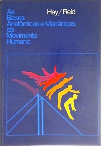 Beispielbild fr As Bases Anatomicas e Mecanicas do Movimento Humano zum Verkauf von BookOrders