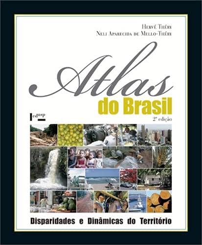 Beispielbild fr livro atlas do brasil disparidades e dinmicas do territorio here thery neli aparecida de m zum Verkauf von LibreriaElcosteo