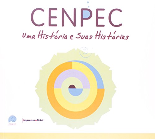 9788570605252: CENPEC : uma histria e suas histrias.