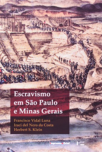 9788570607188: Escravismo Em So Paulo E Minas Gerais