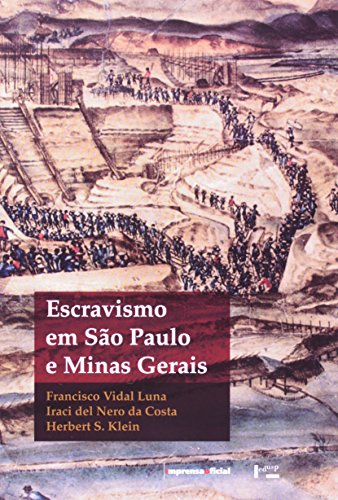 Stock image for Escravismo em Sao Paulo e Minas Gerais for sale by BIBLIOPE by Calvello Books