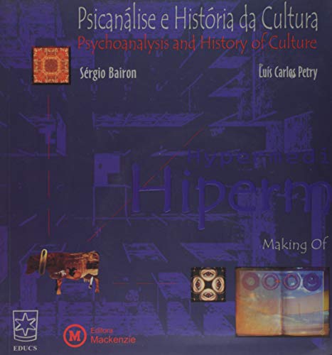 Stock image for Hypermedia Psychoanalysis and History of Culture, Psicanalise e Historia Da Cultura for sale by Books@Ruawai