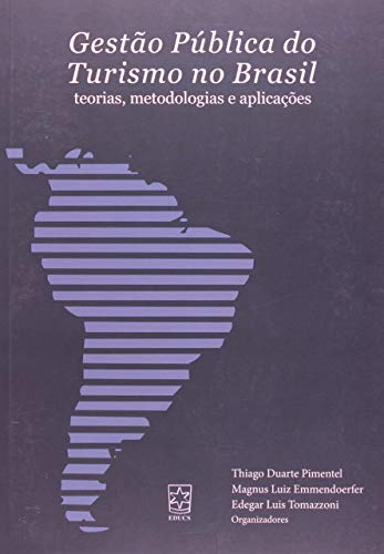 Stock image for Gestao P blica do Turismo no Brasil: Teorias, Metodologias e Aplicacoes for sale by dsmbooks