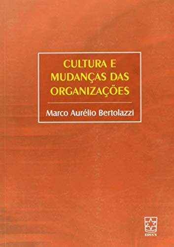 9788570617569: Cultura e Mudanas das Organizaes