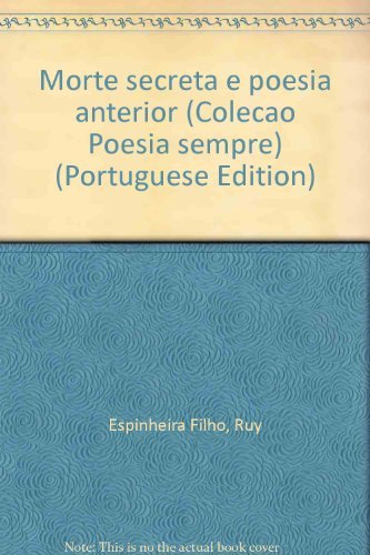 9788570730015: Morte Secreta E Poesia Anterior (Colecao Poesia Sempre) (Portuguese Edition) (Em Portuguese do Brasil)