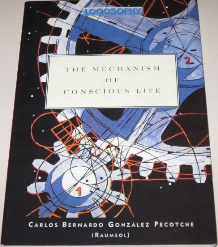 Stock image for The Mechanism of Conscious Life for sale by HPB-Emerald