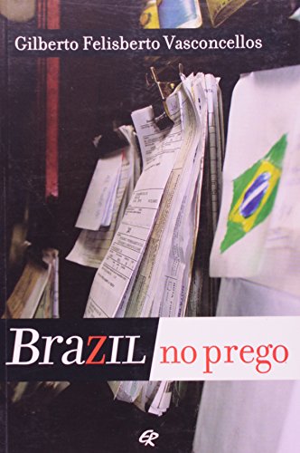 9788571063037: Brazil No Prego