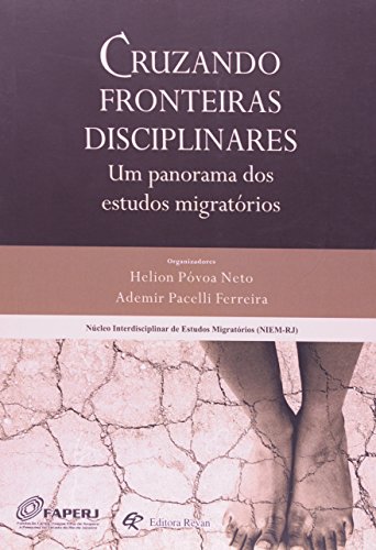 Stock image for livro cruzando fronteiras disciplinares um panorama dos estudos migratorios ademir pacelli for sale by LibreriaElcosteo