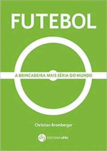 Beispielbild fr FUTEBOL - A BRINCADEIRA MAIS S RIA DO MUNDO zum Verkauf von ThriftBooks-Atlanta