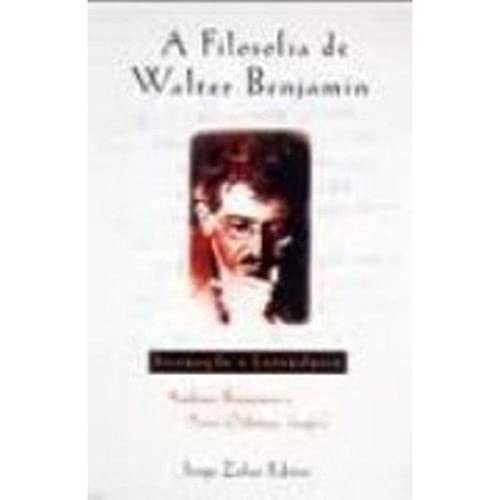 Beispielbild fr livro a filosofia de walter benjamin andrew benjamin e peter osborne 1997 zum Verkauf von LibreriaElcosteo