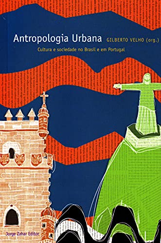 Beispielbild fr Antropologia urbana: Cultura e sociedade no Brasil e em Portugal (Colec?a?o Antropologia social) (Portuguese Edition) zum Verkauf von GF Books, Inc.