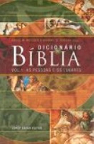 9788571106901: Dicionrio Da Biblia. As Pessoas E Os Lugares - Volume 1 (Em Portuguese do Brasil)