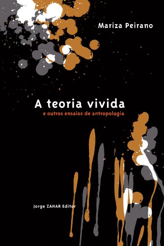 Imagen de archivo de A Teoria Vivida, e outros ensaios de antropologia. Coleo Antropologia Social (Em Portuguese do Brasil) a la venta por Raritan River Books