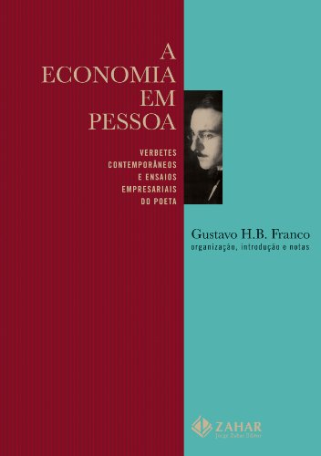 Stock image for A economia em Pessoa - Verbetes contemporneos e ensaios empresariais do poeta for sale by Livraria Ing