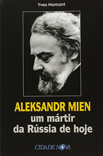 Beispielbild fr aleksandr mien um martir da russia de hoje de yves hamant Ed. 2004 zum Verkauf von LibreriaElcosteo