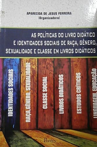 Stock image for livro as politicas do livro didatico e identidades sociais de raca gnero sexualidade e cla for sale by LibreriaElcosteo