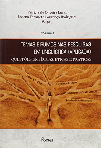 Stock image for Temas e Rumos nas Pesquisas em Lingustica (Aplicada). Questes Empricas, ticas e Prticas - Volume 1 for sale by GF Books, Inc.