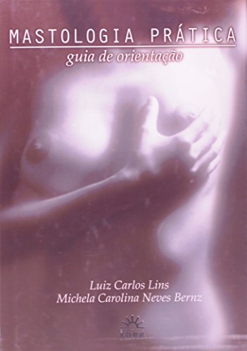 Stock image for livro mastologia pratica guia de o lins e bernz Ed. 1999 for sale by LibreriaElcosteo