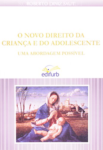 Stock image for livro o novo direito da crianca do a saut roberto dini Ed. 2008 for sale by LibreriaElcosteo