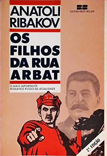 Imagen de archivo de livro os filhos da rua arbat anatoli ribakov 1987 Ed. 1987 a la venta por LibreriaElcosteo