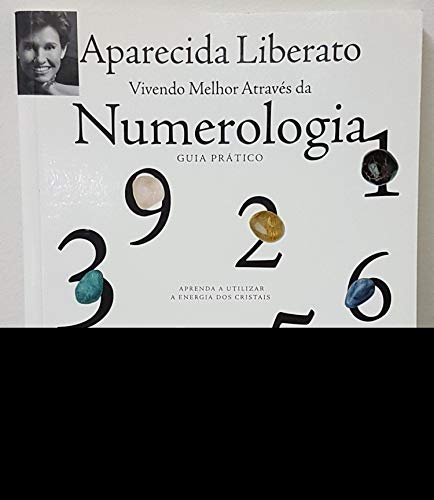 Stock image for vivendo melhor atraves da numerologia guia proctico en port for sale by DMBeeBookstore