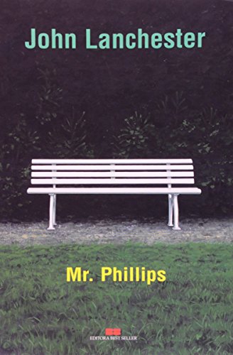 Stock image for livro mr phillips john lanchester 2003 for sale by LibreriaElcosteo