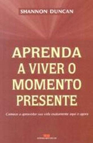 Stock image for aprenda a viver o momento presente for sale by LibreriaElcosteo