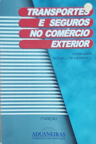 Stock image for livro transportes e seguros no comercio exterior samir keedi paulo c c de mendonca 2000 for sale by LibreriaElcosteo