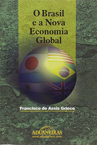 Stock image for Brasil E A Nova Economia Global, O for sale by dsmbooks