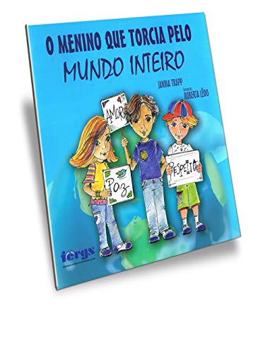 Imagen de archivo de menino que torcia pelo mundo inteiro o Ed. 2018 a la venta por LibreriaElcosteo