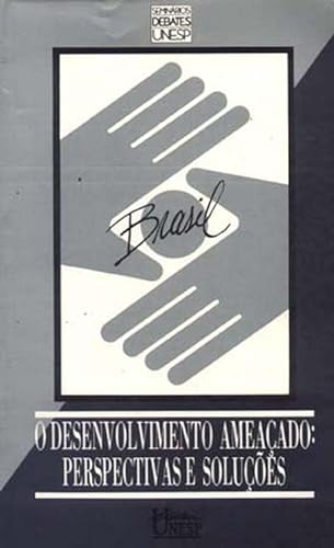 Stock image for livro brasil o desenvolvimento ameacado perspectivas e solucoes nilo odalia org 1989 for sale by LibreriaElcosteo