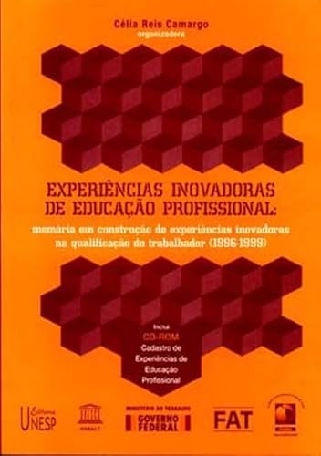 Stock image for Experincias inovadoras de educao profissional : memria em construo de experincias inovadoras na qualificao do trabalhador (1996-1999). for sale by Ventara SA