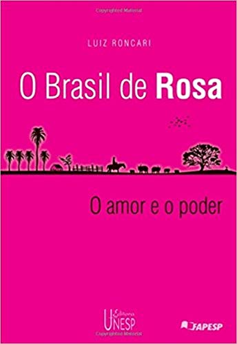 Stock image for O Brasil de Rosa: mito e histria no universo rosiano (Portuguese Edition) for sale by GF Books, Inc.