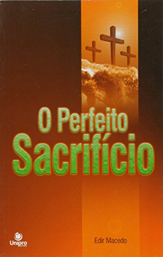 Beispielbild fr Perfeito Sacrificio, O zum Verkauf von WorldofBooks