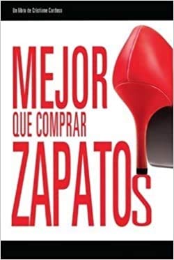 Stock image for Mejor Que Comprar Zapatos for sale by Better World Books