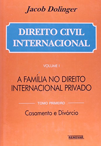 Stock image for Direito civil internacional : a famlia no direito internacional privado : casamento e divrcio no direito internacional privado. vol. 2 / 1 for sale by Ventara SA
