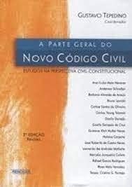 Stock image for A parte geral do Novo Cdigo Civil : estudos na perspectiva civil-constitucional. for sale by Ventara SA