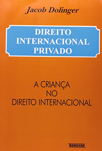 Stock image for Direito civil internacional : a famlia no direito internacional privado : a criana no direito internacional. vol. 2 / 2 for sale by Ventara SA