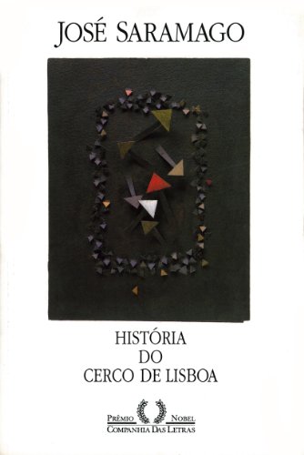 Historia do cerco de Lisboa: Romance (O Campo da palavra) (Portuguese Edition) - Jose Saramago